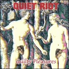 Quiet Riot - Guilty Pleasures